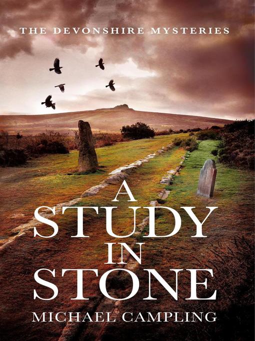 Title details for A Study in Stone by Michael Campling - Available